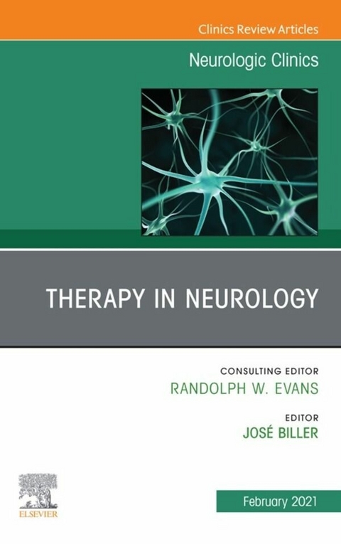 Therapy in Neurology , An Issue of Neurologic Clinics E-Book - 