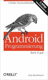 Android-Programmierung kurz & gut -  Jörg Staudemeyer