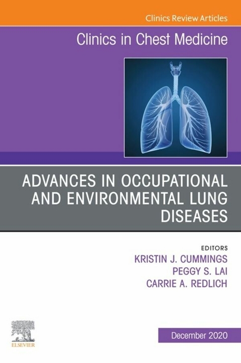 Advances in Occupational and Environmental Lung Diseases An Issue of Clinics in Chest Medicine E-Book - 