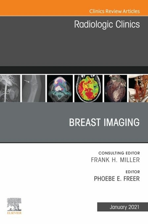 Breast Imaging, An Issue of Radiologic Clinics of North America, E-Book - 