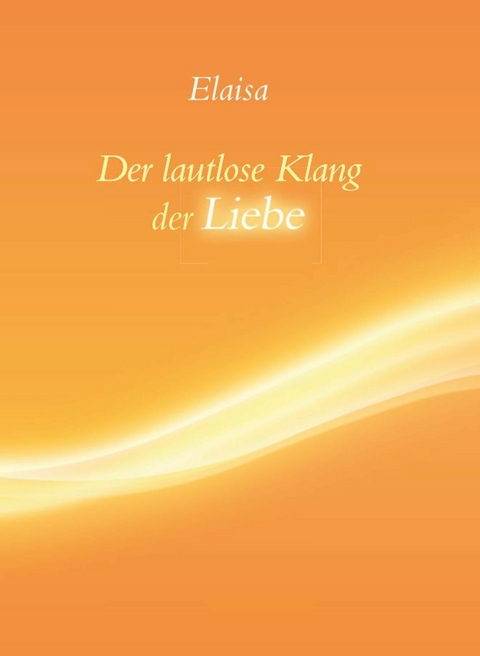 Der lautlose Klang der Liebe