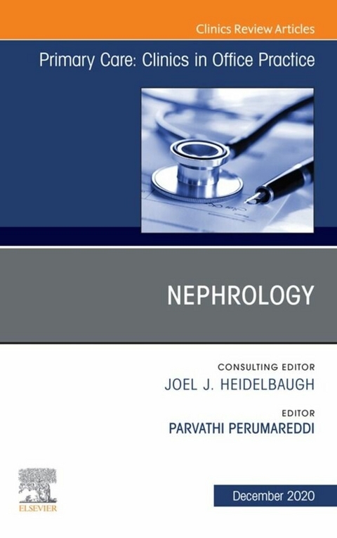 Nephrology, An Issue of Primary Care: Clinics in Office Practice, E-Book - 