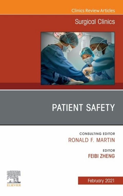 Patient Safety, An Issue of Surgical Clinics - 
