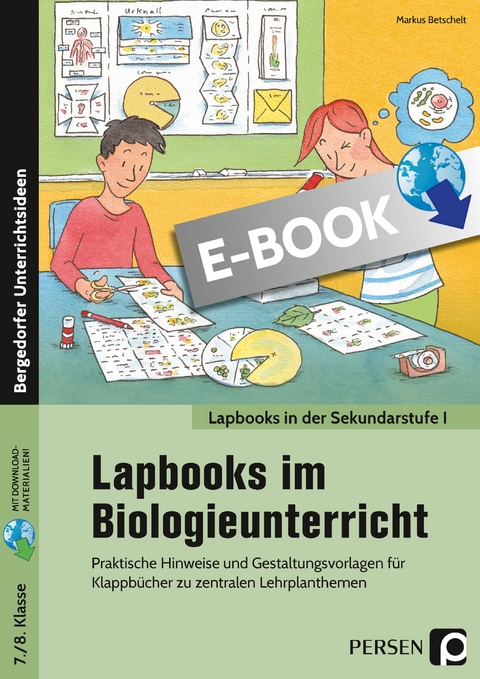 Lapbooks im Biologieunterricht - 7./8. Klasse - Markus Betschelt