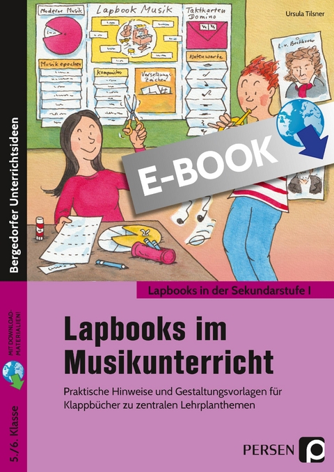 Lapbooks im Musikunterricht - 5./6. Klasse - Ursula Tilsner