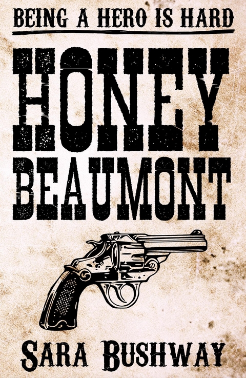 Honey Beaumont -  Sara Bushway