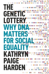 Genetic Lottery -  Kathryn Paige Harden