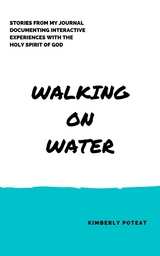 Walking on Water -  Kimberly Poteat