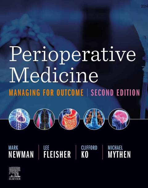 Perioperative Medicine -  Lee A. Fleisher,  Clifford Ko,  Michael (Monty) Mythen,  Mark F. Newman
