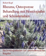 Rheuma, Osteoporose Behandlung mit Homöopathie und Schüsslersalzen - Robert Kopf