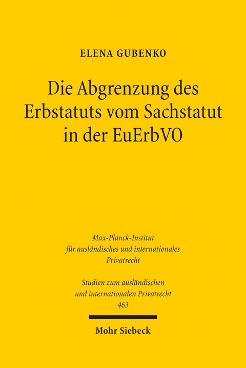 Die Abgrenzung des Erbstatuts vom Sachstatut in der EuErbVO -  Elena Gubenko