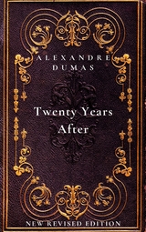 Twenty Years After: the second book in The D’Artagnan Romances - Alexandre Dumas