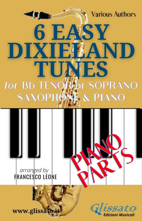 Bb Tenor or Soprano Saxophone & Piano "6 Easy Dixieland Tunes" (piano parts) - American Traditional, Thornton W. Allen, Mark W. Sheafe