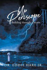 Up Periscope - Dr. Eddie Hare Jr.