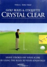 Golf Rules & Etiquette Crystal Clear - Ton-That, Yves C