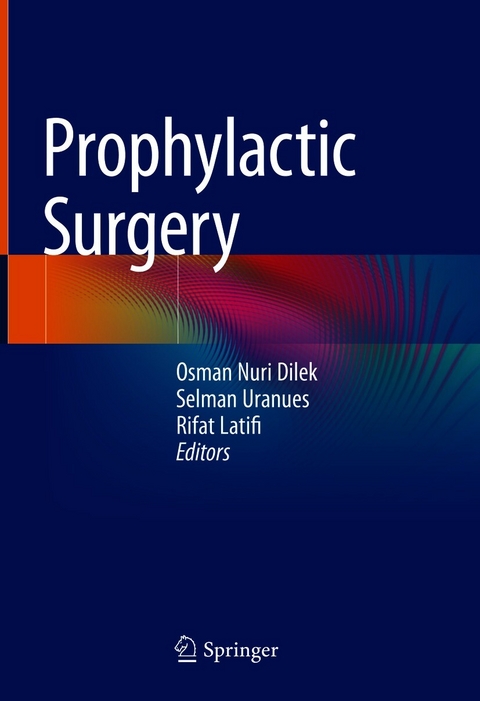 Prophylactic Surgery - 