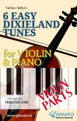 Violin & Piano "6 Easy Dixieland Tunes" violin parts - American Traditional, Thornton W. Allen, Mark W. Sheafe