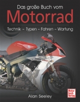 Das große Buch vom Motorrad - Alan Seeley