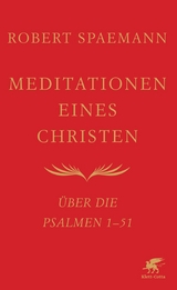 Meditationen eines Christen -  Robert Spaemann