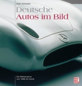 Deutsche Autos im Bild - Peter Schneider