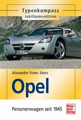 Opel - Personenwagen seit 1945 - Storz, Alexander F.