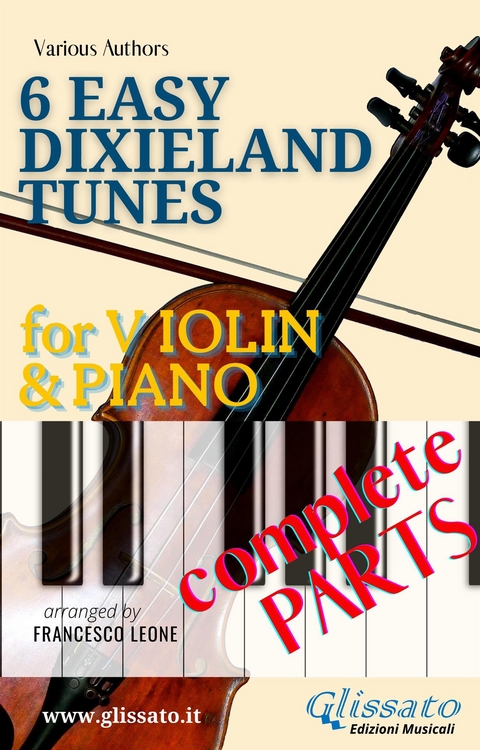 6 Easy Dixieland Tunes - Violin & Piano (complete) - American Traditional, Thornton W. Allen, Mark W. Sheafe