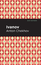 Ivanov -  ANTON CHEKHOV
