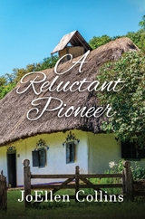 Reluctant Pioneer -  JoEllen Collins