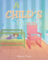 A Child's Lullaby - Sherri Tate