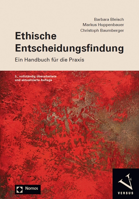 Ethische Entscheidungsfindung -  Barbara Bleisch,  Markus Huppenbauer,  Christoph Baumberger