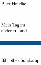 Mein Tag im anderen Land -  Peter Handke