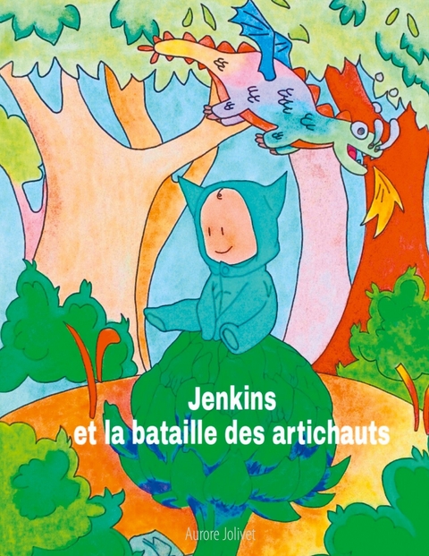 Jenkins et la bataille des artichauts - Aurore Jolivet