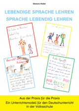 Lebendige Sprache lehren - Sprache lebendig lehren - Marlene Walter