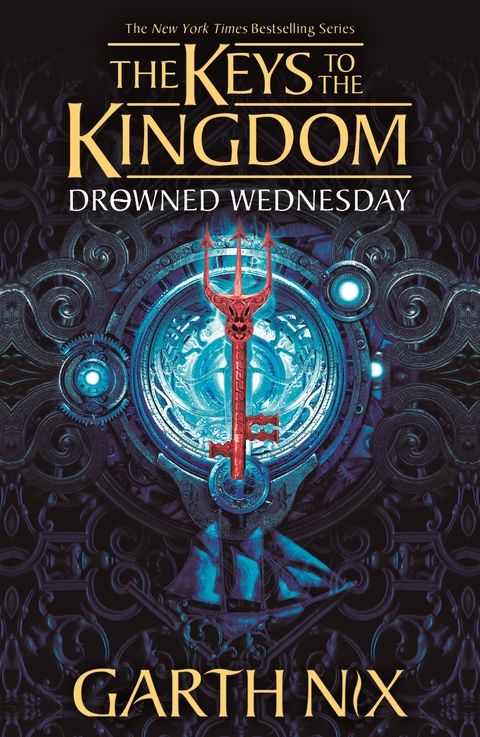 Drowned Wednesday: The Keys to the Kingdom 3 -  Garth Nix