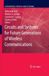 Circuits and Systems for Future Generations of Wireless Communications - 