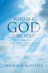 Who Is a God Like You? -  Meshach Baptiste