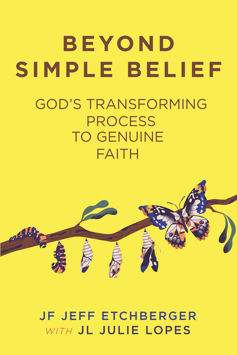 Beyond Simple Belief - JF Jeff Etchberger with JL Julie Lopes