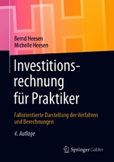Investitionsrechnung für Praktiker -  Bernd Heesen,  Michelle Julia Heesen