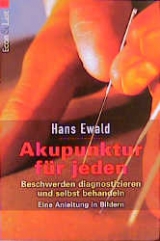 Akupunktur für jeden - Hans Ewald