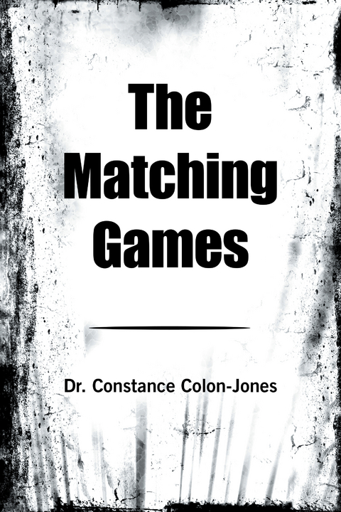 Matching Games -  Dr. Constance Colon-Jones
