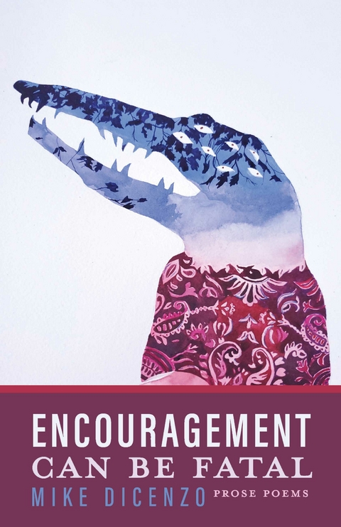 Encouragement Can Be Fatal -  Mike DiCenzo