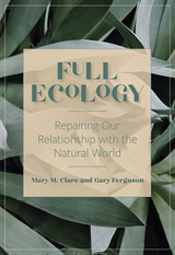 Full Ecology - Mary M. Clare, Gary Ferguson