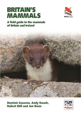 Britain's Mammals     Updated Edition -  Dominic Couzens,  Jon Dunn,  Robert Still,  Andy Swash