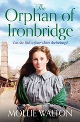 Orphan of Ironbridge -  Mollie Walton