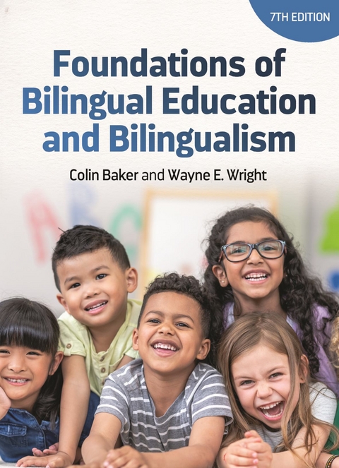 Foundations of Bilingual Education and Bilingualism - Colin Baker, Wayne E. Wright