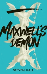 Maxwell's Demon - Steven Hall