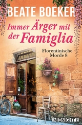 Immer Ärger mit der Famiglia -  Beate Boeker