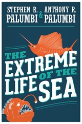 Extreme Life of the Sea -  Anthony R. Palumbi,  Stephen R. Palumbi