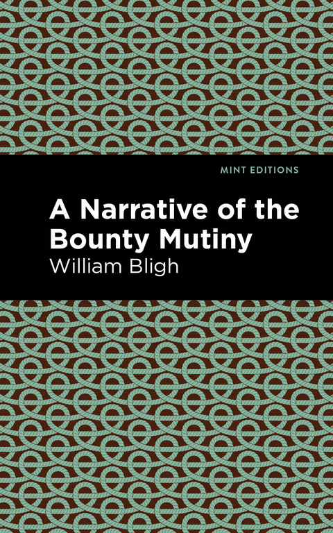 The Bounty Mutiny - William Bligh
