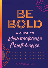 Be Bold - Anna Goldstein